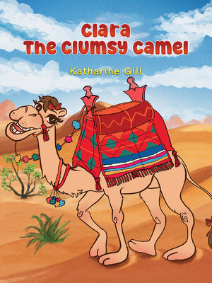 cover image of Clara the Clumsy Camel